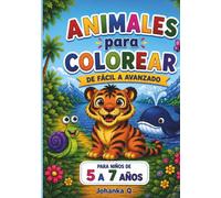 Animales para Colorear: Mira y colorea igual: Libro infantil con modelo a color y dibujo para copiar| De fácil a avanzado| Niños de 5 a 7 años.
