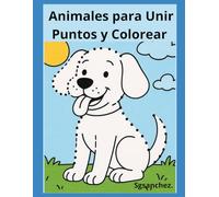 Animales para Unir Puntos y Colorear: Libro Infantil Educativo con Animales de la Granja, del Zoológico y otros Animales por descubrir para Niños de 3 a 10 Años