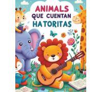 Animales que cuentan historias: Un libro para colorear y soñar
