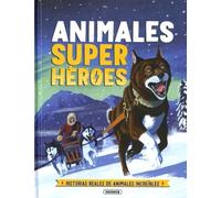 Animales superhéroes (Planeta amigo)