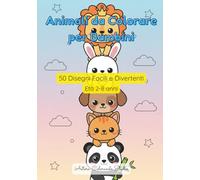 Animali da Colorare per Bambini: 50 Disegni Facili e Divertenti