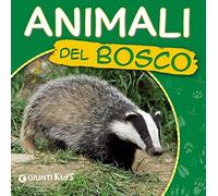 Animali del bosco. Ecco gli animali