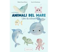 Animali del mare: libro da colorare (i colori del cuore)