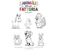ANIMALI DELLA FATTORIA: libro da colorare per bambini