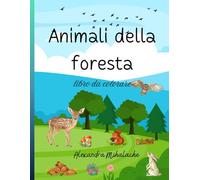Animali della foresta: libro da colorare