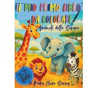 Animali della Savana - Libro da Colorare: Scopri e Colora: Grandi Disegni di Animali con Nomi per Bambini da 3 a 7 Anni