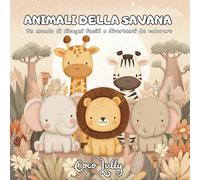 Animali della savana: Un mondo di disegni facili e divertenti da colorare