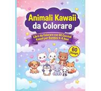 Animali Kawaii da colorare: Libro da colorare per bambini 3 - 8 anni