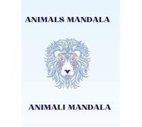 ANIMALI MANDALA: LIBRO DA COLORARE