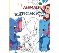 Animali tutti da colorare: 35 animali facili per i più piccoli