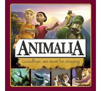 Animalia: Goodbye, We Must Be Staying