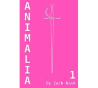 Animalia: Volume 1 (Animalia Part 1: Blood Ties)