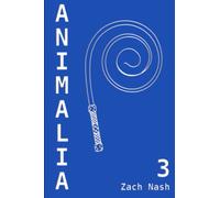 Animalia: Volume 3 (Animalia Part 1: Blood Ties)