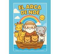 Animalitos del Arca de Noé: Libro cristiano para colorear y unir puntos | Actividades con animales bíblicos