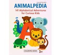 Animalpedia: The ABC Coloring Book: 141 Pages of Animal Fun, Learning, and Creativity-All in One Book! (Animal Kingdom - coloring books)