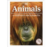 Animals : A Children's Encyclopedia