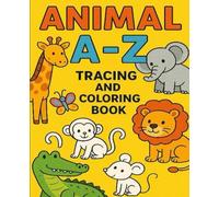 Animals A-Z: Color the animal and trace the word