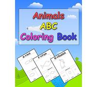 Animals ABC Coloring Book: A Coloring Book for kids to Learn how to draw Animals using Geometric Shapes, Easy English Alphabet Letters from A to Z learning, Fun Learning
