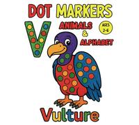 Animals ABC Dot Markers Activity Book: Easy Toddler and Preschool Kids Alphabet Paint Dauber Big Dot Coloring Ages 2-6 (Dot Marker Alphabet)