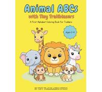 Animals ABCs with Tiny Trailblazers: A Toddler Alphabet Coloring Book for Ages 2-4
