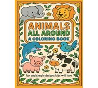 Animals All Around: A Coloring Book