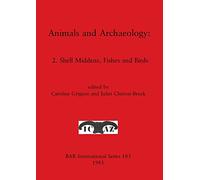 Animals and Archaeology, Vol. 2: Shell Middens, Fishes and Birds