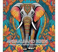 Animals and Birds Mandala Art Adult Coloring Book: Animal Mandala Kingdom: Wild Beauty in Every Stroke