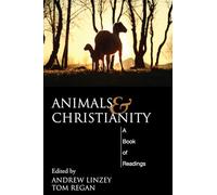 Animals and Christianity: A Book of Readings