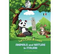 Animals and Nature in Italian Coloring Book (Let's Color and Learn)
