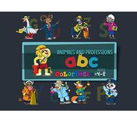 Animals And Professions ABC Coloring Book: Ages 4-8