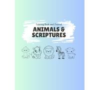 Animals and Scriptures Coloring Book and Journal: JW Kids activity book with animals, Bible scriptures and notebook pages for meeting, convention or assembly | JW gift