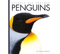 Animals Are Amazing: Penguins
