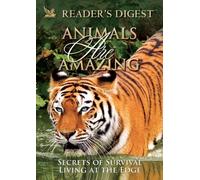 Animals Are Amazing: Secrets of Survival/Living on the Edge