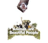 Animals are Beautiful People