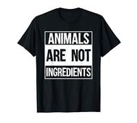 Animals Are Not Ingredients For An Animal Activist Vegan T-Shirt