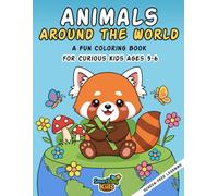 Animals Around the World: Coloring Book for Kids Ages 3-6, Play and learn without screens (Little Explorers Series)