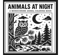 Animals at Night: A Monochrome Animal Coloring Book with Dot-Guided Moonlight Scenes, Grayscale Reference Pages, Peaceful Wildlife Designs, and Relaxing Nature Coloring for Adults (30 Page Studio)