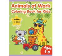Animals at Work: Coloring Book for Kids