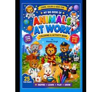 Animals at Work Coloring Book for Kids Ages 3-6: Fun and Easy Coloring Pages Featuring Busy Animal Workers Including Teachers, Doctors, Firefighters, ... More for Preschool and Kindergarten Children