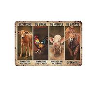 Animals Be Strong Be Brave Be Humble Be Badass Tin Sign Metal Plaque Art Hanging Iron Painting Retro Home Kitchen Garden Garage Wall Decor 8"x12"