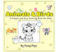Animals & Birds: A Simple and Easy Coloring Book for Kids