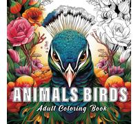 Animals Birds: Coloring books for adults with 60 sketches of animals birds. (Essence of Nature)