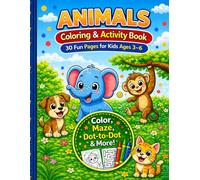 Animals Coloring & Activity Book for Kids Ages 3-6: 20 Coloring Pages + 10 Fun Activities | Mazes, Dot-to-Dot, Tracing & More for Toddlers and Preschool Boys & Girls