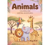 Animals Coloring and Writing Adventures