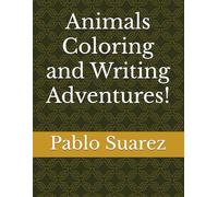 Animals Coloring and Writing Adventures!