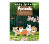 Animals: Coloring and Writing Adventures