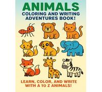 Animals Coloring And Writing Adventures Book