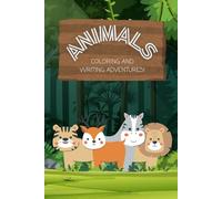 Animals Coloring And Writing Adventures Book | Kid's Practice Book