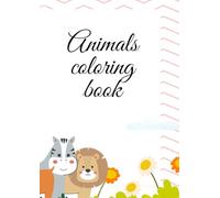 Animals Coloring Book Advanture: "Bright and Fun Adventures with Every Letter!"