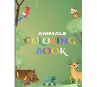 Animals Coloring Book: Color different animals from A to Z, Common and Unique animals